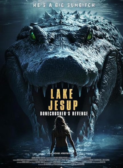 فیلم Lake Jesup: Bonecrusher’s Revenge 2025 | دریاچه جساپ: انتقام استخوان‌شکن